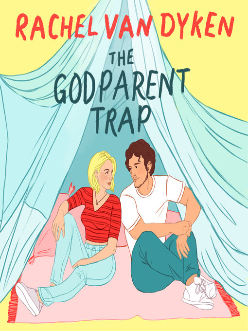 Title details for The Godparent Trap by Rachel Van Dyken - Wait list